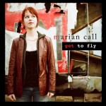 Got to Fly album by Marian Call