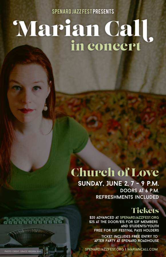 Marian Call in Concert at the Church of Love in Anchorage - Sunday June 2nd at 7pm - Tickets at SpenardJazzFest.org. $20 advance, $25 door, free for SJF Festival Passholders